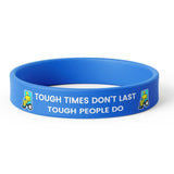 Load image into Gallery viewer, Tough Times Don&#39;t Last Tough People Do Silicone Wristbands